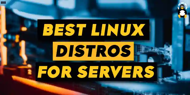 Best Linux Distros for Servers