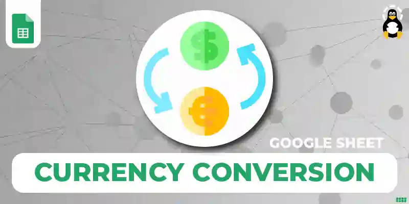 Currency Conversion in Google Sheets