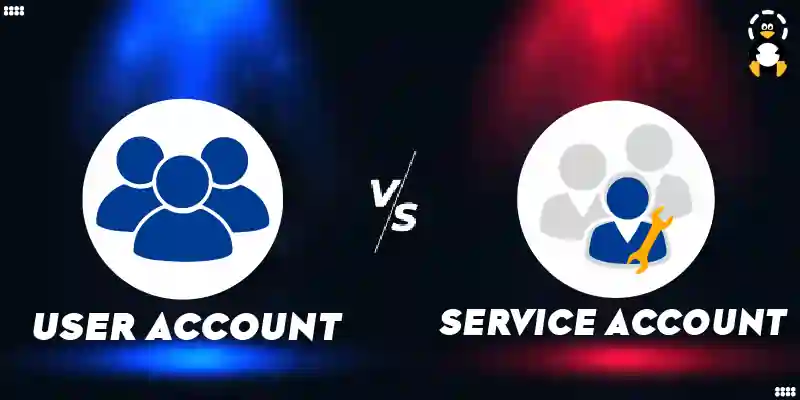 Difference Between User and Service Account