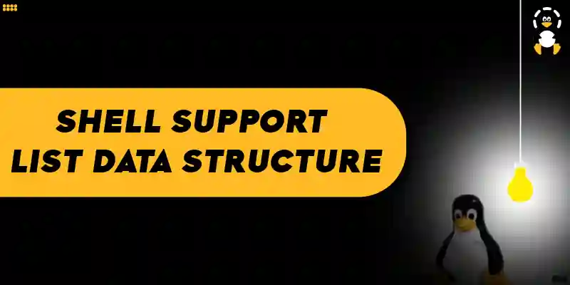 Does Linux Shell Support List Data Structure