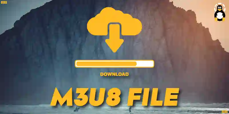 How can I Download a Video From an M3U8 File
