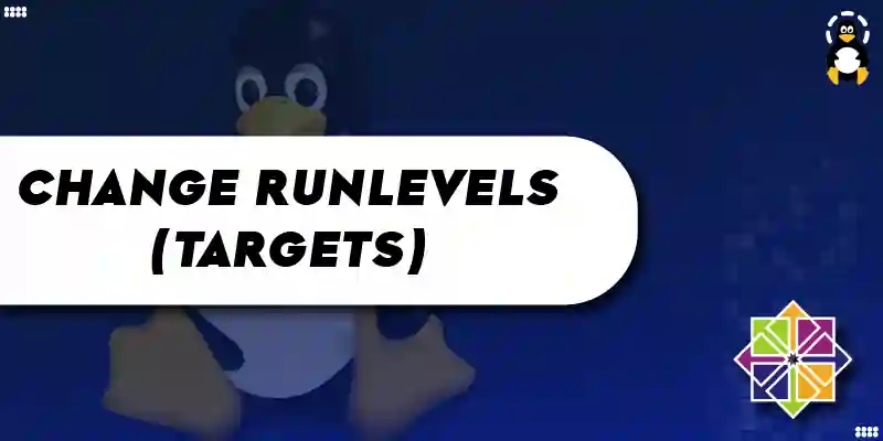 How to Change runlevels (targets) With systemd in CentOS