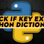 How to Check if Key Exists in a Python Dictionary