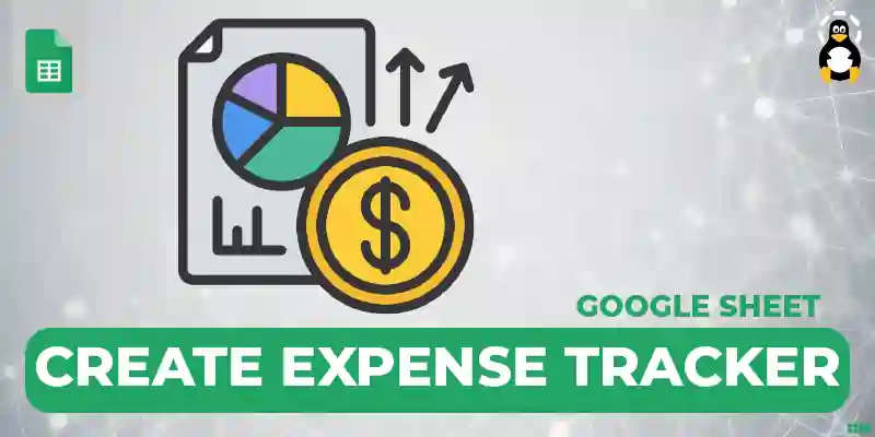 How to Create Expense Tracker in Google Sheets