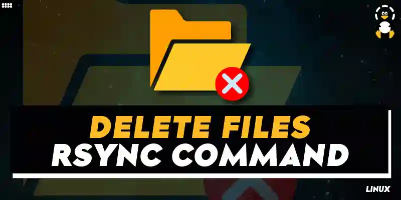 How to Delete Files on the Destination Through rsync Command