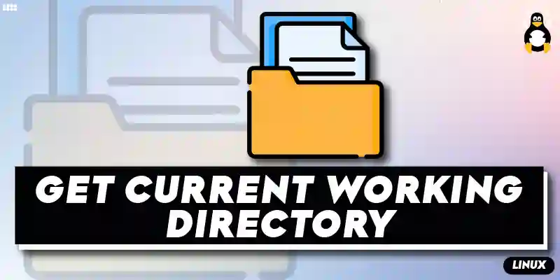 How to Get the Current Working Directory