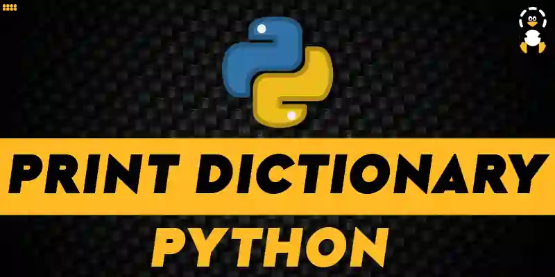 How to Print Dictionary in Python