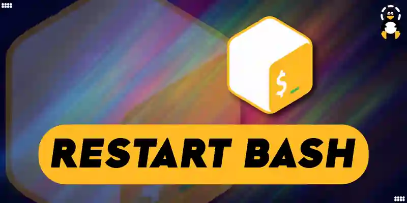 How to Restart Bash Without Restarting the Terminal