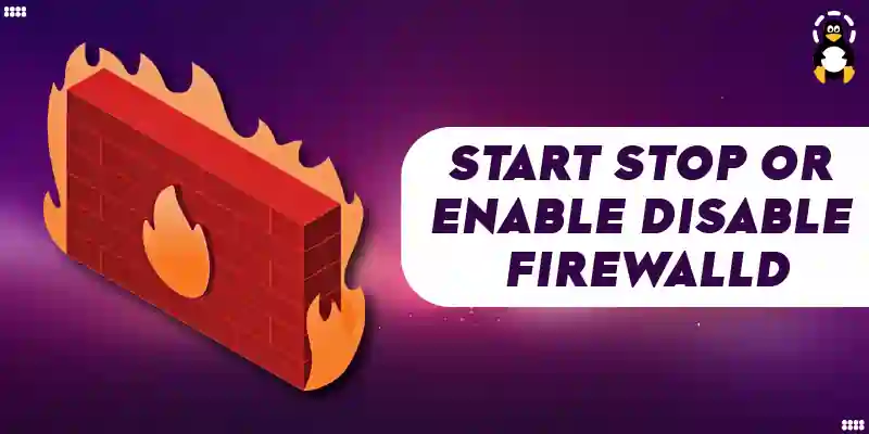 How to Start_Stop or Enable_Disable Firewalld