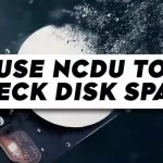 How to Use ncdu to Check Disk Space in Linux