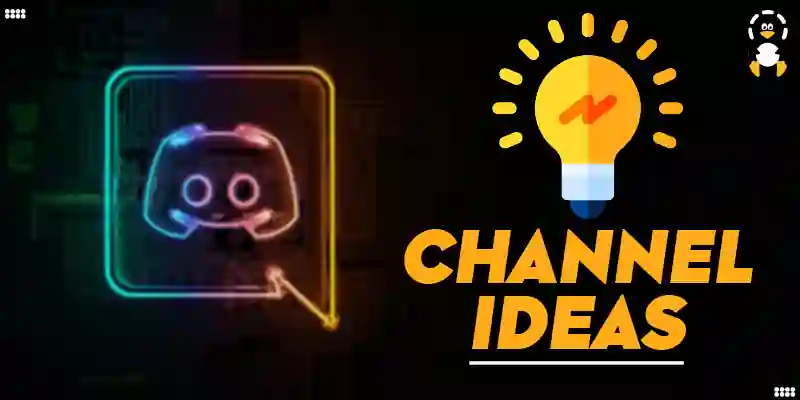 Discord Channel Ideas