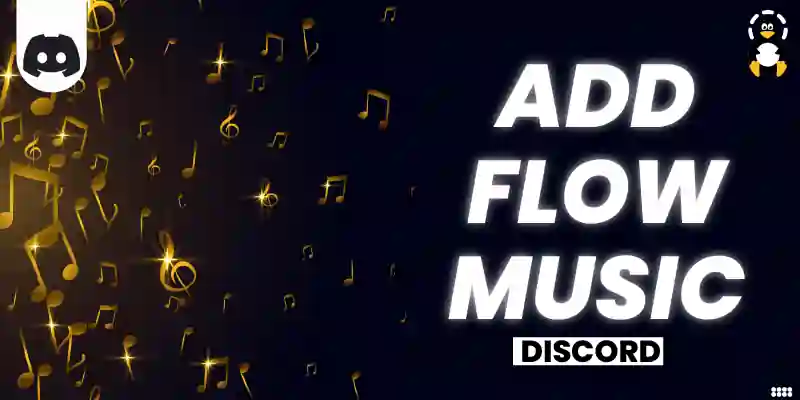 How to Add Flow Music Discord Bot