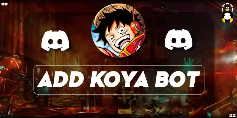 How to Add Koya Bot to Discord