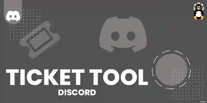 How to Add and Set Up Ticket Tool Discord Bot