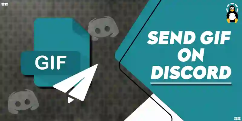 how-to-send-a-gif-on-discord-its-linux-foss