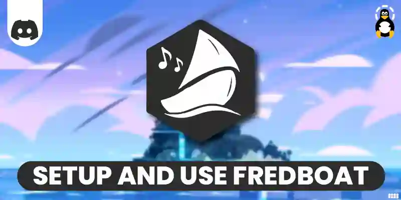 How to Setup and Use FredBoat on Discord