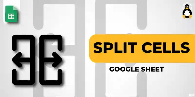 How to Split Cells in Google Sheets (Into 2 or More Columns)