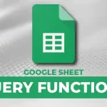 How to Use QUERY Functions in Google Sheets