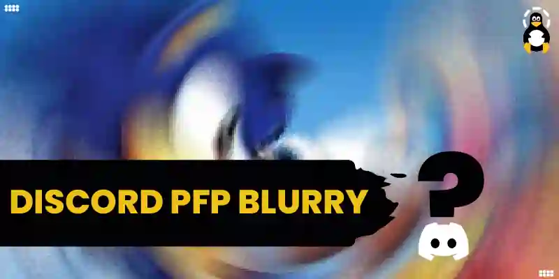 How to Fix Blurry Profile Picture on Discord  Followchain