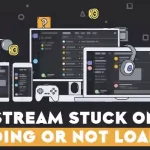 Discord Stream Stuck on Loading or Not Loading