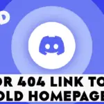 Fixed Discord Error 404 Link to the Old Homepage