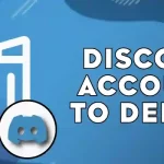 How Long Does It Take for a Discord Account to Delete
