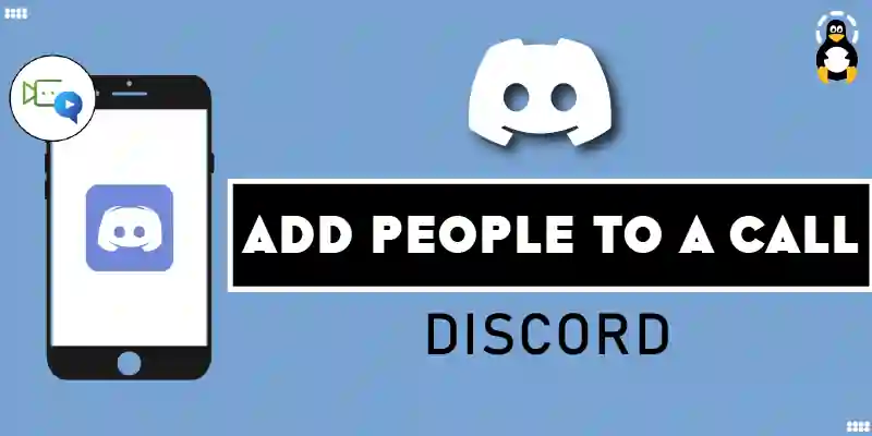 How to Add People to a Discord Call