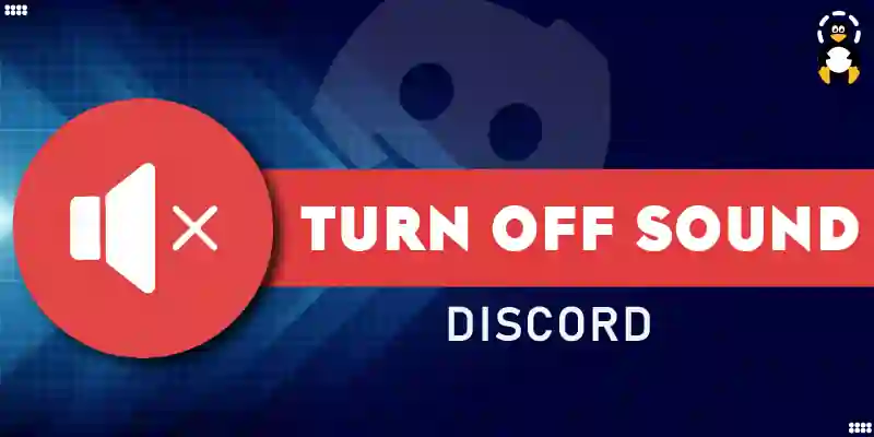 How to Turn Off the Sound When I Join Discord