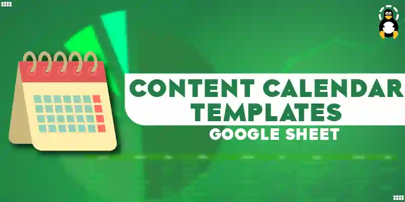 3 Google Sheets Content Calendar Templates (Easy to Use)-