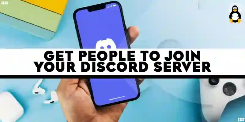 How to Get People to Join Your Discord Server