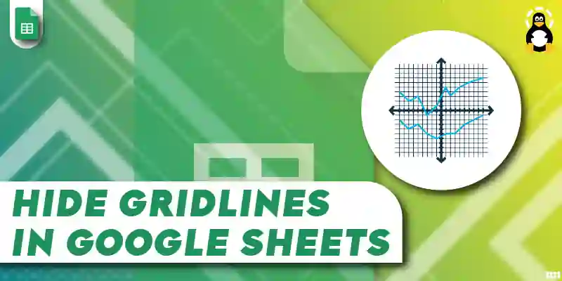 How to Hide Gridlines in Google Sheets