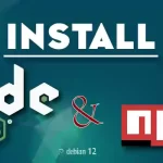 How to Install Node.js and npm on Debian 12 Linux