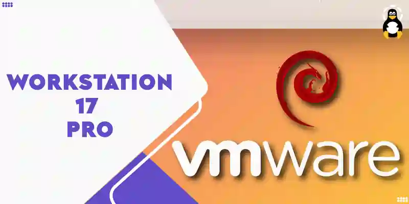 vmware workstation pro 17 linux download