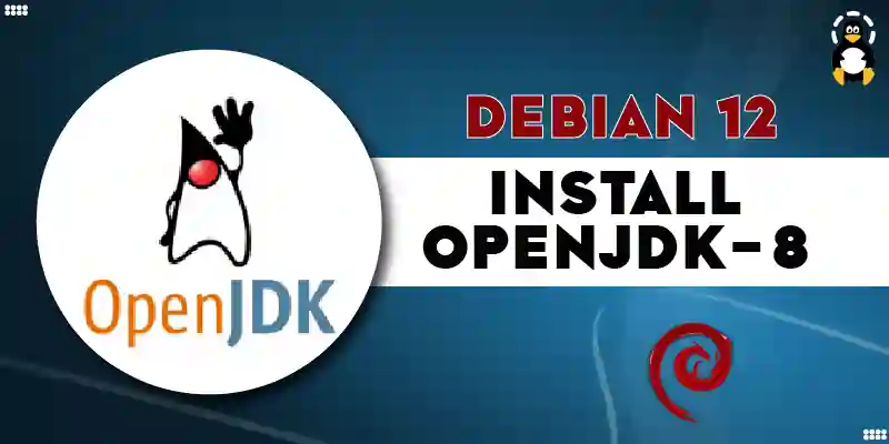 How to install openjdk-8 on Debian 12