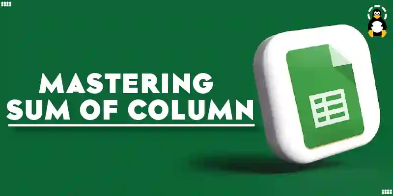 google-sheets-sum-of-column-explained-its-linux-foss