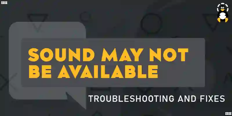 Sound May Not Be Available on Discord Troubleshooting and Fixes