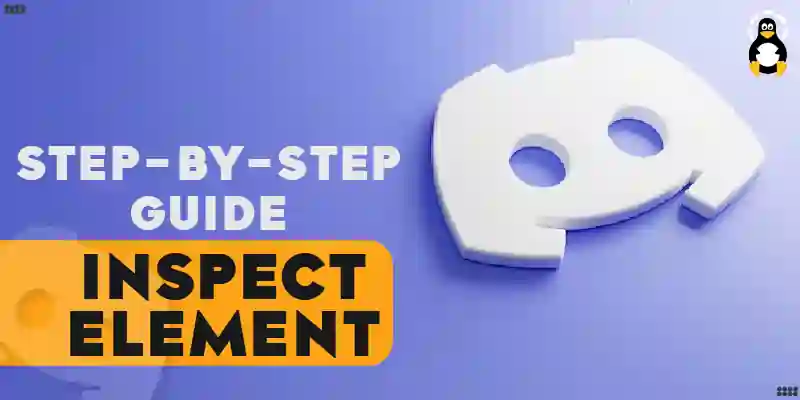 Step-by-Step Guide How to Inspect Element on Discord