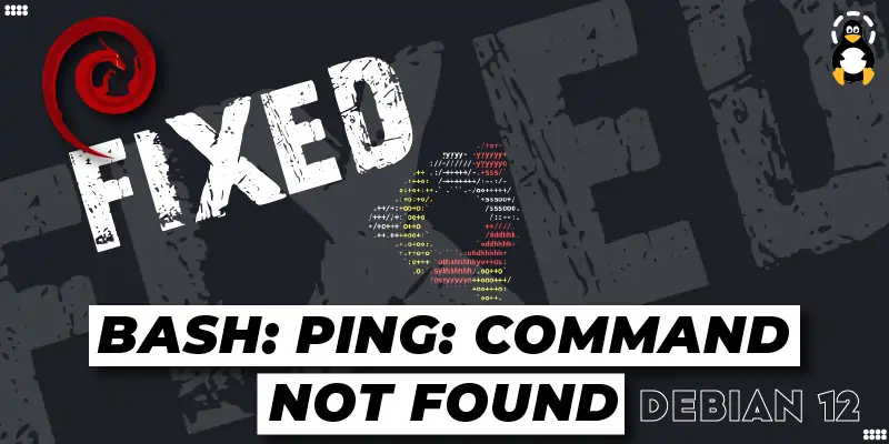 How To Fix “bash ping command not found” in Ubuntu