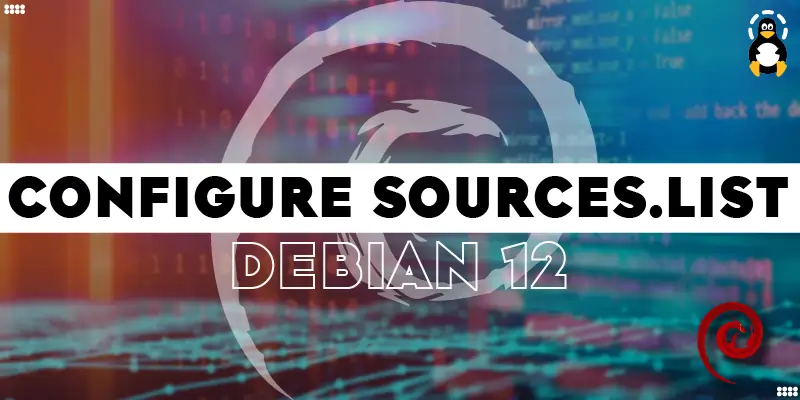 How to Configure sources.list on Debian 12