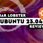 Ubuntu 23.04 (Lunar Lobster) Review