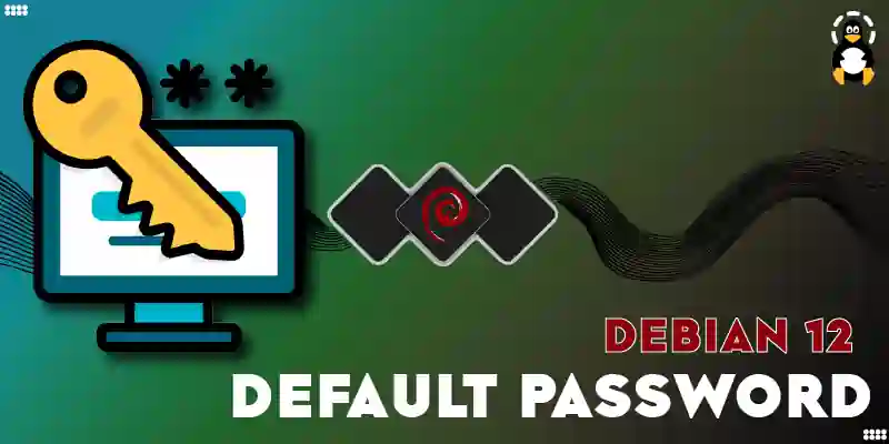 What is the default password for Debian install