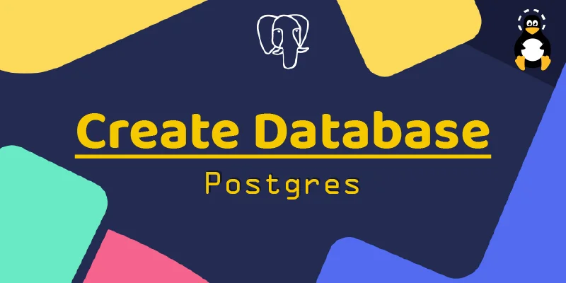 How to Create a Database in Postgres