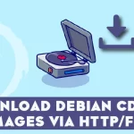 How to Download Debian CDDVD images via HTTPFTP