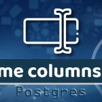How to Rename the columns of a table in PostgreSQL-01