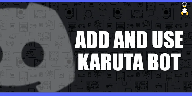 How to Add and Use Discord Karuta Bot
