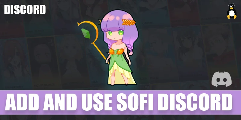How to Add and Use Sofi Discord Bot