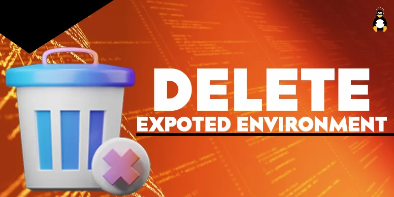 How to Delete expoted environment Variable in Linux shell