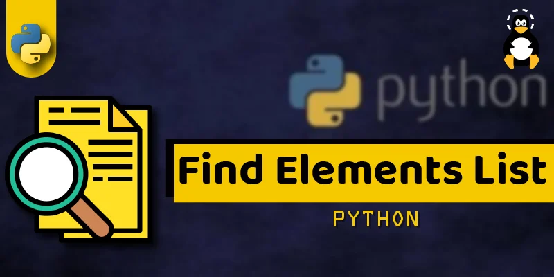 How to Find Elements in a List in Python