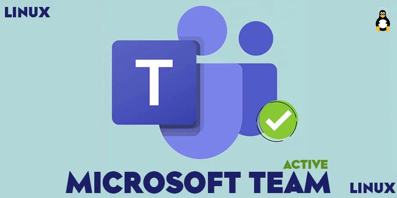 How to Keep Microsoft Teams Status Active (Green) on Linux