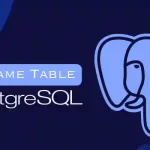 How to Rename the table in PostgreSQL